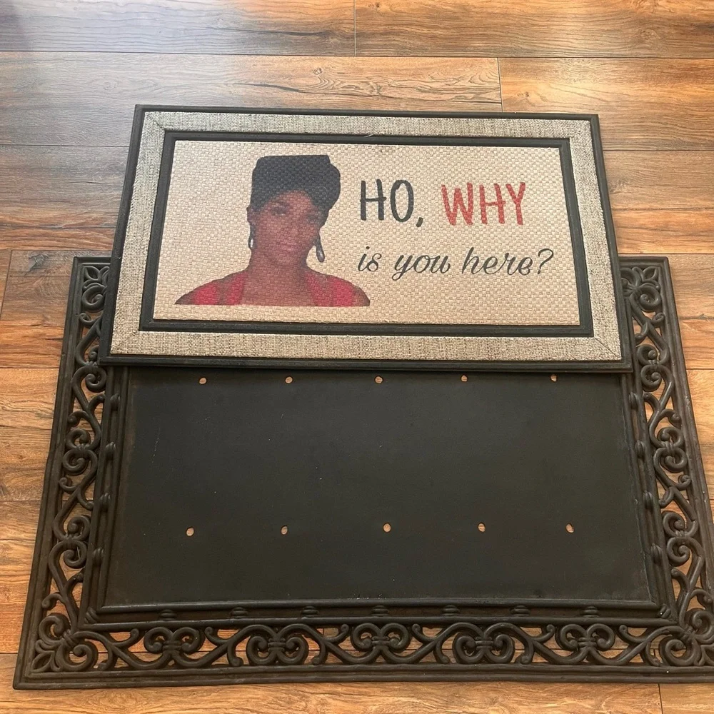 Ho, why is you here? door mat